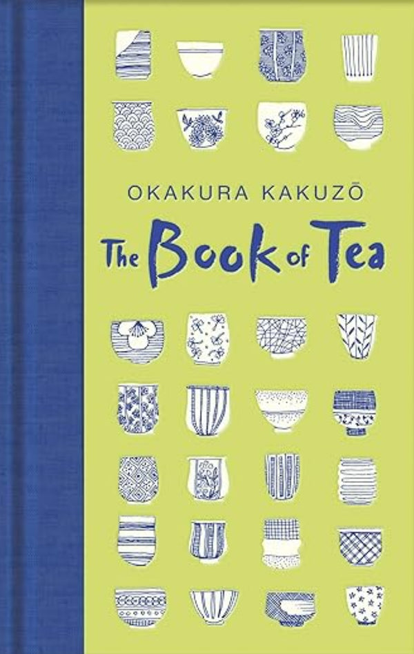 The Book of Tea: Okakura Kakuzo Hardcover